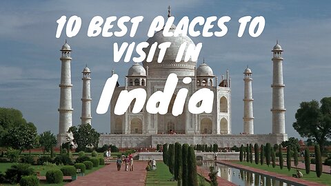 10 Best Places to Visit in India