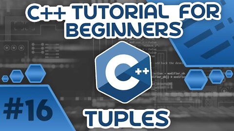 Learn C++ With Me #16 - Tuples