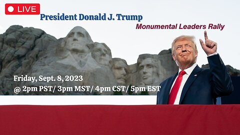 Watch Party! President Donald J. Trump Visits Rapid City, South Dakota - Sept. 8, 2023