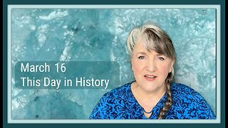 This Day in History, March 16