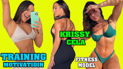 Hot Fitness Model krissy Cela Training Motivation 2021