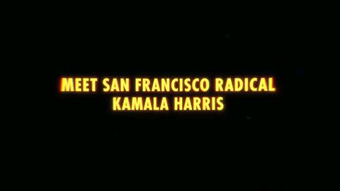 Meet San Francisco Radical #KamalaHarris