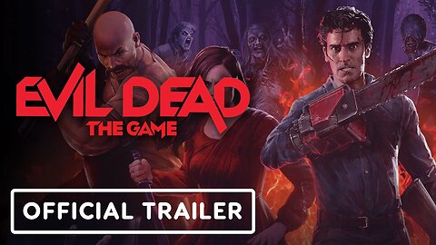 Evil Dead: The Game - Official Game of the Year Edition Trailer