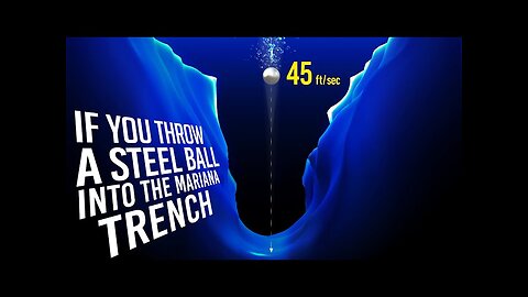 What If You Throw a Steel Ball into the Mariana Trench