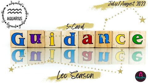 ♒️Aquarius: Leo Season: 5-Card Guidance: Repackaging your PAIN; walking into your TRUTH like a BOSS!