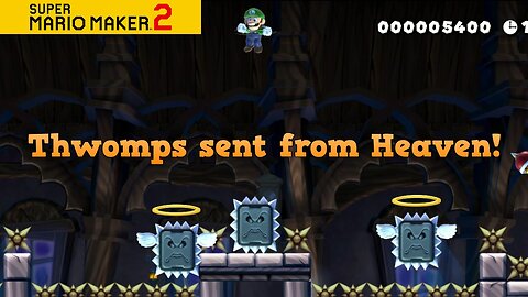 Thwomps so angelic they make these uncleared expert levels divine!