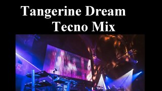 Tangerine Dream Tecno Mix