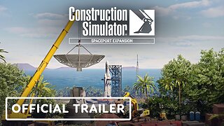 Construction Simulator - Official Spaceport Expansion Teaser Trailer