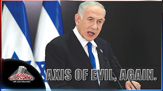 Benjamin Netanhayu claims "Axis of Evil" is approaching while committing war crimes