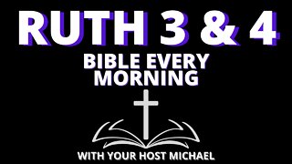 RUTH 3 & 4 - BIBLE EVERY MORNING