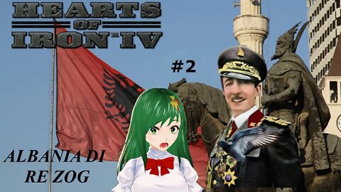 Hearts of Iron IV Road to 56 - Albania di Re Zog #2 (con Egilda)