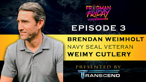 EP 3: Navy SEAL, Brendan Weimholt with Weimy Cutlery