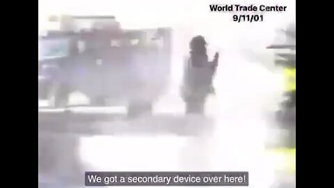 It's a very rare 9/11 Footage: “Start clearing out...We got a secondary device over here!”