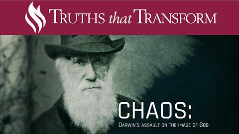 SPECIAL: Chaos: Darwin’s Assault on the Image of God