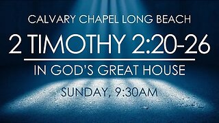 In God's Great House - 2 Timothy 2:20-26 (Message)