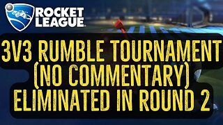 Let's Play Rocket League Gameplay No Commentary 3v3 Rumble Tournament Eliminated in Round 2