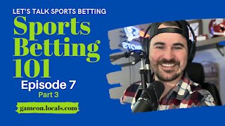 Sports Betting 101 Ep 7 pt 3: Not Forcing Bets