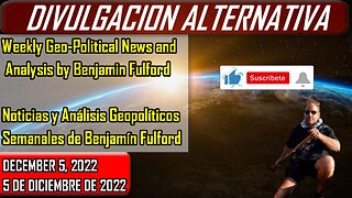Benjamin Fulford | Subtítulos en Español | Informe Semanal | 5/12/2022