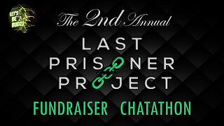 2nd Annual Last Prisoner Project Chatathon