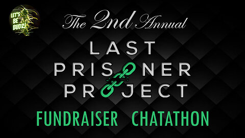 2nd Annual Last Prisoner Project Chatathon