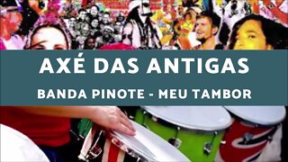 Banda Pinote - Meu Tambor