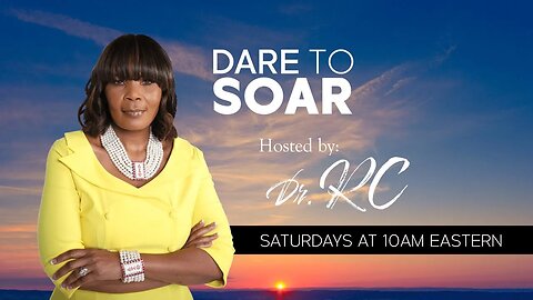 Dare to Soar - 10/21/23 with Guest Danielle Livingston