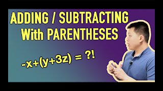 Adding/Subtracting with Parentheses (HOW TO) - Examples | CAVEMAN CHANG