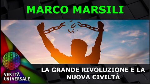 Marco Marsili - La grande rivoluzione e la nuova civiltà