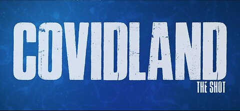 COVIDLAND 'THE SHOT' Full Documentary Part III
