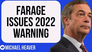 Nigel Farage Drops 2022 BOMBSHELL - 100,000?