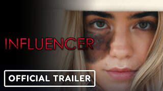 Influencer - Official Trailer
