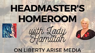 Ep. 9 Headmaster's Homeroom with Lady Hamilton Sunday Edition