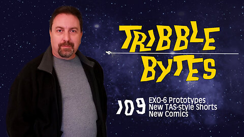 TRIBBLE BYTES 109: News About STAR TREK -- July 22, 2023