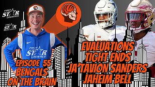 Bengals On The Brain Episode 55 | Tight End Evaluations - Ja'Tavion Sanders & Jaheim Bell