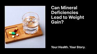 Can Mineral Deficiencies Lead to Weight Gain?
