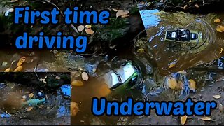 First Time Driving Underwater