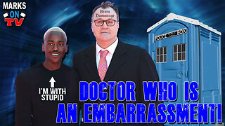 Doctor Who is an Embarrassment!