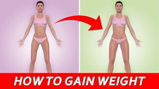 How to Gain Weight Naturally In Less Than a Month