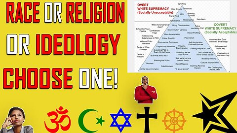 Race, Religion, Or Ideology | You Can Only Choose One!