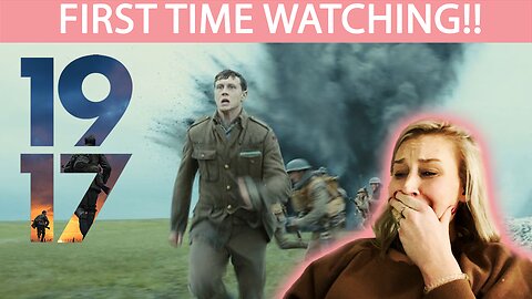 1917 (2019) | MOVIE REACTION | FIRST TIME WATCHING