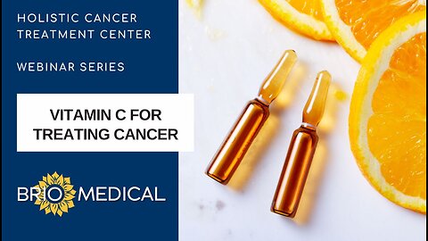 Vitamin C as an Alternative Cancer Therapy | Dr. Nathan Goodyear at Brio-Medical Cancer Clinic
