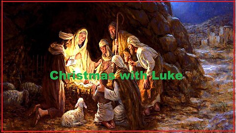 Godsinger: Christmas with Luke Chapter 24 The Final Chapter