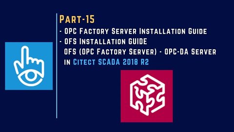 Part-15 | OPC Factory Server Installation Guide | OFS Installation | Schneider OPC-DA Server |