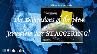 The Dimensions of the New Jerusalem Are STAGGERING!