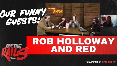 Season 3 | Episode 17 | Rob Holloway and RED