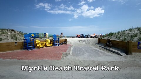 Myrtle Beach Travel Park - Full Midday Drive Through - Myrtle Beach, SC