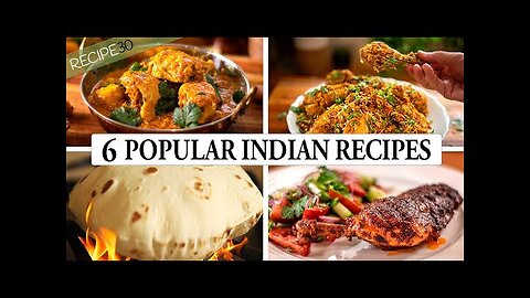 6 Popular Indian Recipes - The Art of Indian Cooking