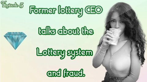 Internet Girl episode 5 with Former Lottery CEO Terry Rich