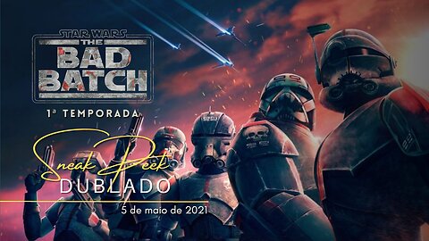 Star Wars: The Bad Batch | 1ª temporada | Sneak Peek dublado | 2021