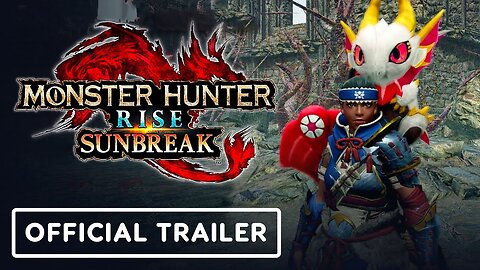 Monster Hunter Rise: Sunbreak - Official Stuffed Monster Series Trailer